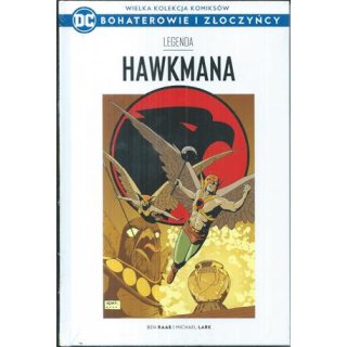 DC BOHATEROWIE I ZŁOCZYŃCY TOM 13 HAWKMANA: LEGENDA