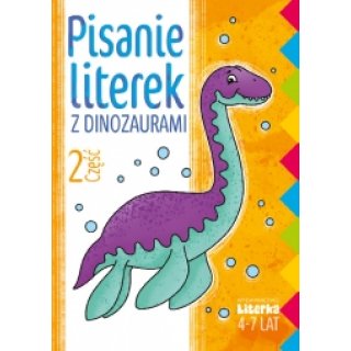 Pisanie literek z dinozaurami 4-7 lat Część 2, Wydawnictwo Literka