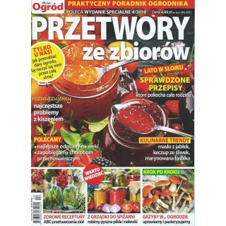Przetwory Ze Zbiorów; Mam Ogród WS; 4/2019